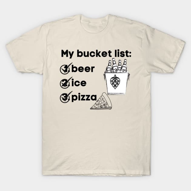 Bucket list #5 T-Shirt by meltubs76